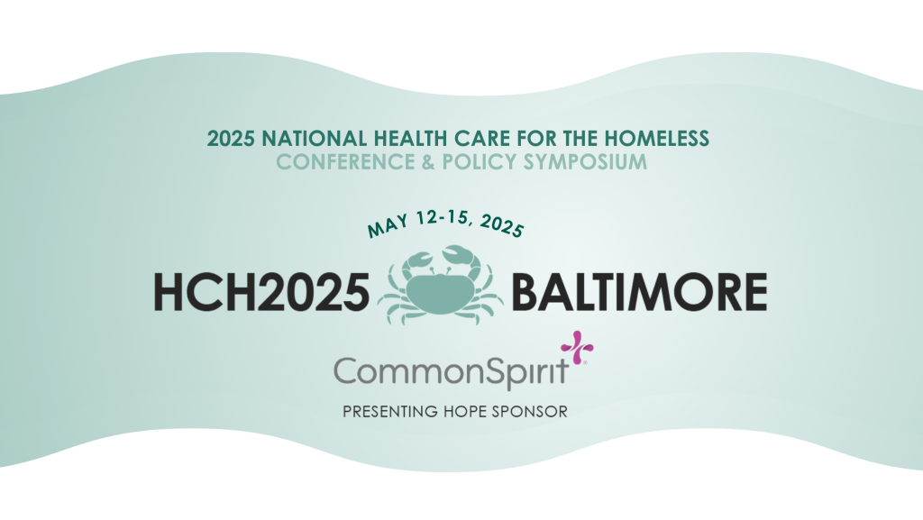 HCH 2025: Baltimore. May 12-15, 2025. CommonSpirit, Presenting Hope Sponsor